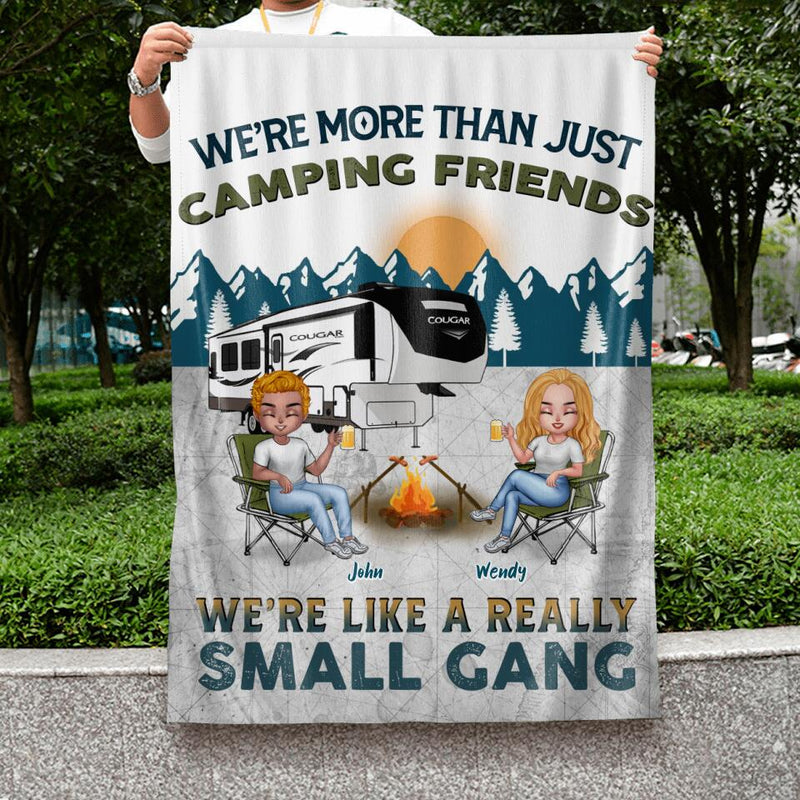 Personalized Camping Friends Flag Sign - Up to 7 People - Gift Idea For Friends/Couple/Camping Lover - We're More Than Just Camping Friends We're Like A Really Small Gang