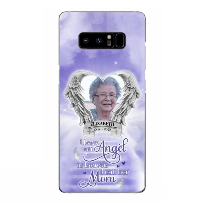 Custom Personalized Angel Mom Phone Case - Upload Photo - Memorial Gift Idea For Mom/Mother's Day - I Have An Angel In Heaven I Call Her Mom - Case For iPhone And Samsung