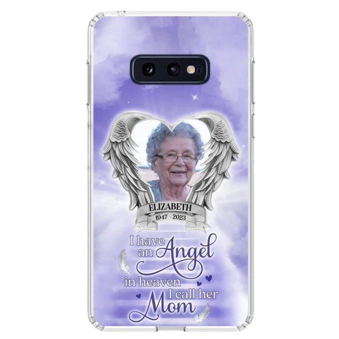 Custom Personalized Angel Mom Phone Case - Upload Photo - Memorial Gift Idea For Mom/Mother's Day - I Have An Angel In Heaven I Call Her Mom - Case For iPhone And Samsung