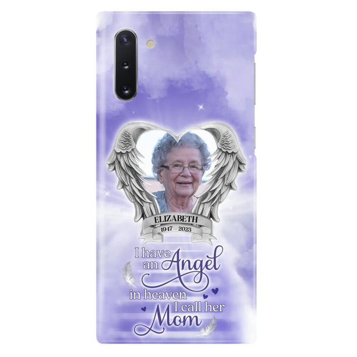 Custom Personalized Angel Mom Phone Case - Upload Photo - Memorial Gift Idea For Mom/Mother's Day - I Have An Angel In Heaven I Call Her Mom - Case For iPhone And Samsung