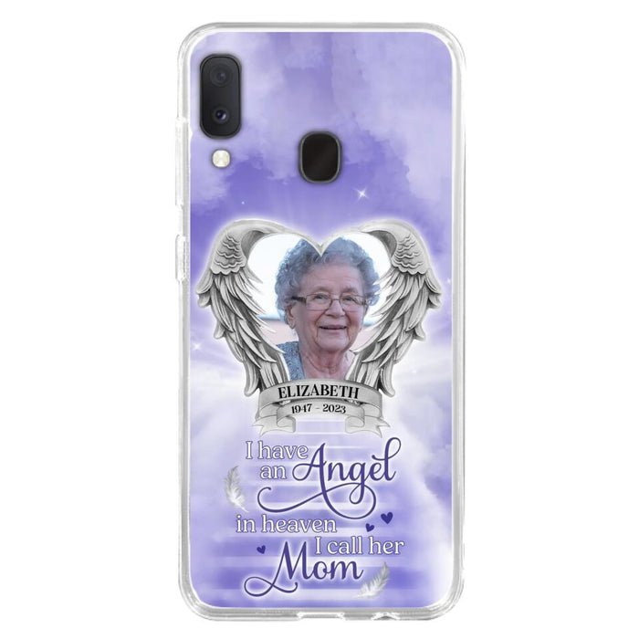 Custom Personalized Angel Mom Phone Case - Upload Photo - Memorial Gift Idea For Mom/Mother's Day - I Have An Angel In Heaven I Call Her Mom - Case For iPhone And Samsung