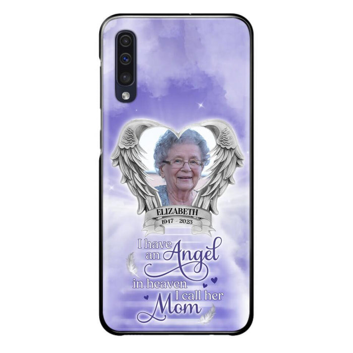 Custom Personalized Angel Mom Phone Case - Upload Photo - Memorial Gift Idea For Mom/Mother's Day - I Have An Angel In Heaven I Call Her Mom - Case For iPhone And Samsung