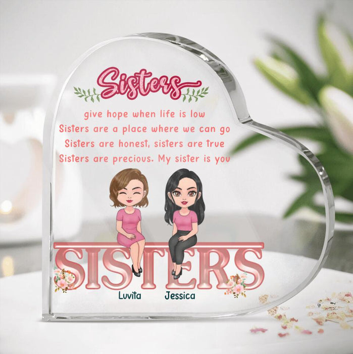 Personalized Sisters Acrylic Plaque - Gift Idea For Sister/Sibling - Sisters Give Hope When Life Is Low
