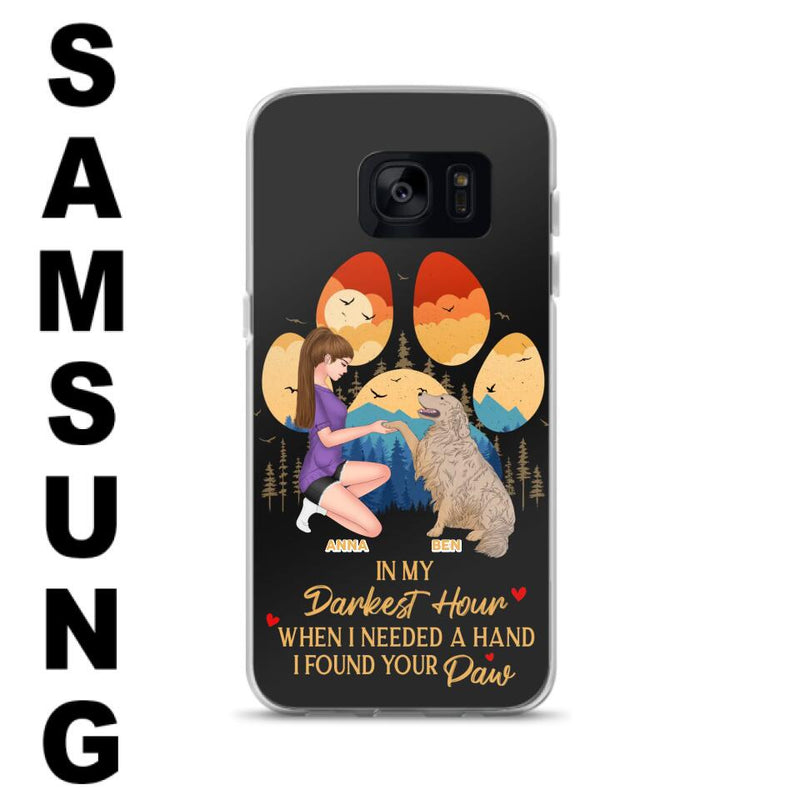Custom Personalized Dog Mom Phone Case - Gift For Dog Mom/ Dog Lover/ Mother's Day Gift - In My Darkest Hour When I Needed A Hand I Found Your Paw - Case For iPhone And Samsung