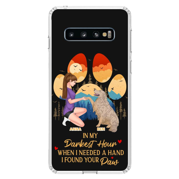 Custom Personalized Dog Mom Phone Case - Gift For Dog Mom/ Dog Lover/ Mother's Day Gift - In My Darkest Hour When I Needed A Hand I Found Your Paw - Case For iPhone And Samsung