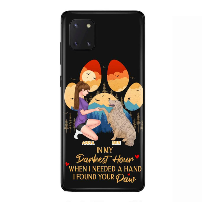 Custom Personalized Dog Mom Phone Case - Gift For Dog Mom/ Dog Lover/ Mother's Day Gift - In My Darkest Hour When I Needed A Hand I Found Your Paw - Case For iPhone And Samsung