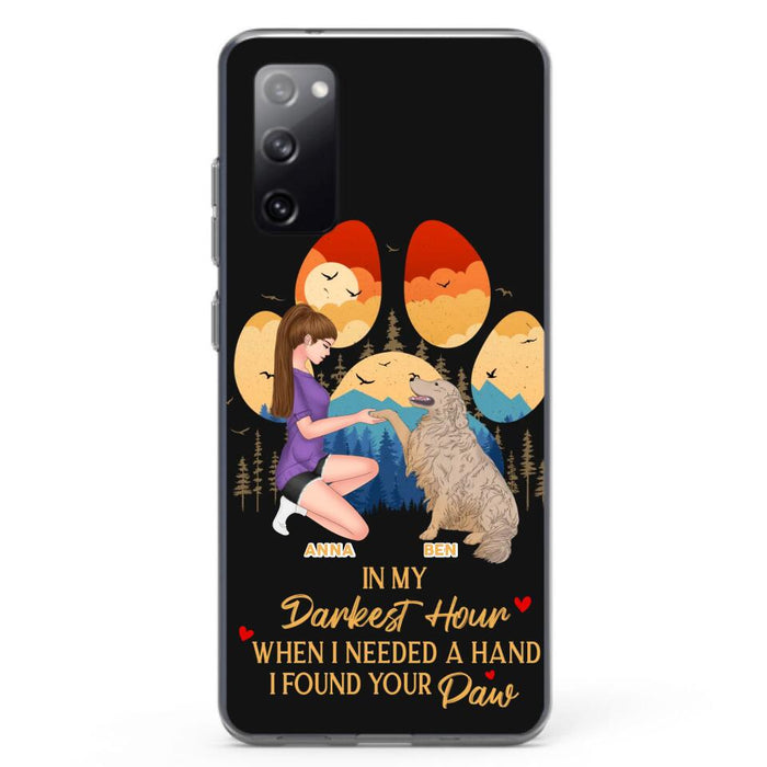 Custom Personalized Dog Mom Phone Case - Gift For Dog Mom/ Dog Lover/ Mother's Day Gift - In My Darkest Hour When I Needed A Hand I Found Your Paw - Case For iPhone And Samsung