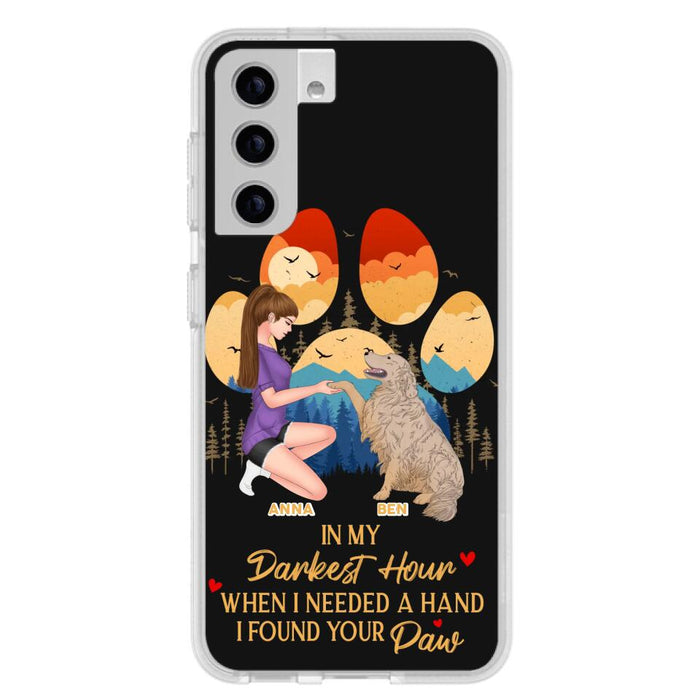 Custom Personalized Dog Mom Phone Case - Gift For Dog Mom/ Dog Lover/ Mother's Day Gift - In My Darkest Hour When I Needed A Hand I Found Your Paw - Case For iPhone And Samsung