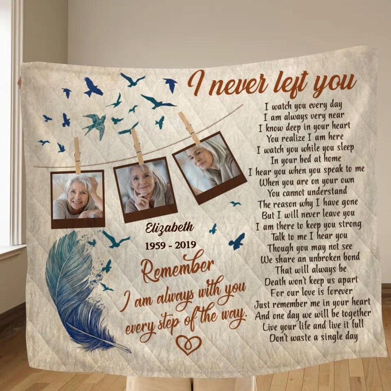 Personalized Memorial Photo Quilt/Fleece Throw Blanket - Memorial Gift Idea - I Never Left You
