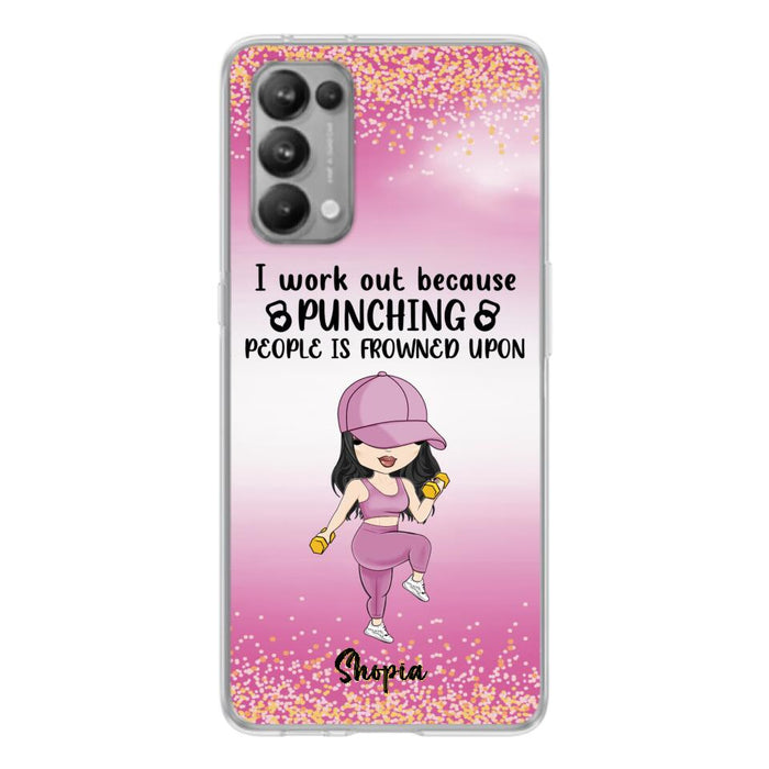 Custom Personalized Gym Girl Chibi Phone Case - Gift Idea For Gym Lovers - I Worked Out Because Punching People Is Frowned Upon - Cases For Oppo, Xiaomi And Huawei