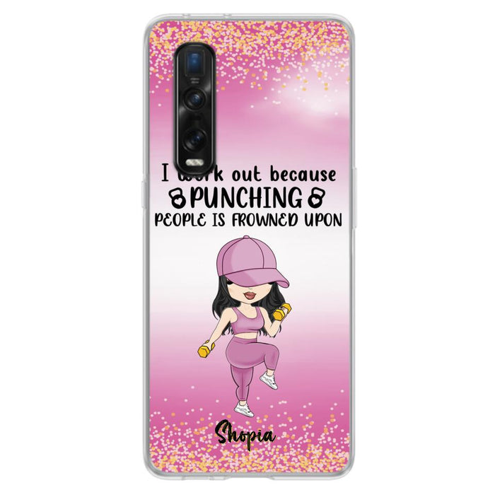 Custom Personalized Gym Girl Chibi Phone Case - Gift Idea For Gym Lovers - I Worked Out Because Punching People Is Frowned Upon - Cases For Oppo, Xiaomi And Huawei