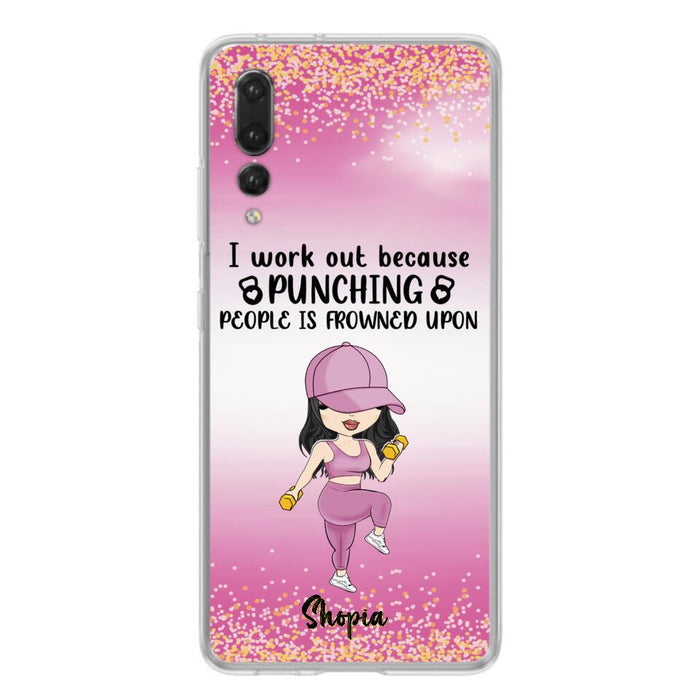 Custom Personalized Gym Girl Chibi Phone Case - Gift Idea For Gym Lovers - I Worked Out Because Punching People Is Frowned Upon - Cases For Oppo, Xiaomi And Huawei