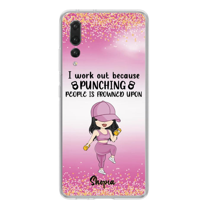 Custom Personalized Gym Girl Chibi Phone Case - Gift Idea For Gym Lovers - I Worked Out Because Punching People Is Frowned Upon - Cases For Oppo, Xiaomi And Huawei