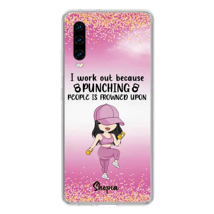 Custom Personalized Gym Girl Chibi Phone Case - Gift Idea For Gym Lovers - I Worked Out Because Punching People Is Frowned Upon - Cases For Oppo, Xiaomi And Huawei