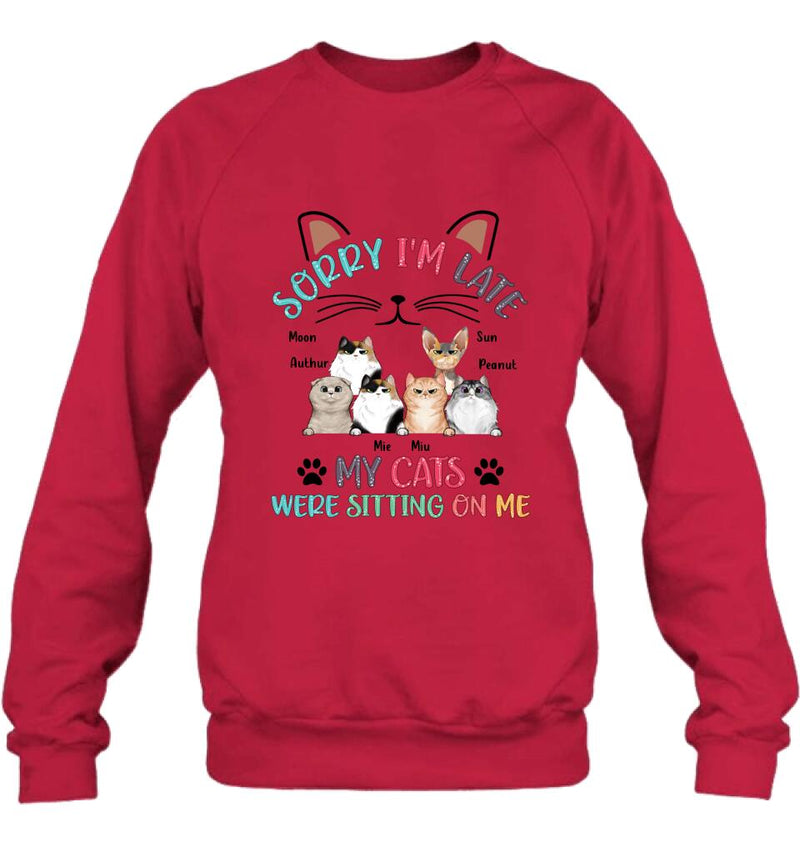 Personalized Cat T-Shirt - Gift Idea For Cat Lovers - Up to 6 Cats - Sorry I'm Late My Cats Were Sitting On Me