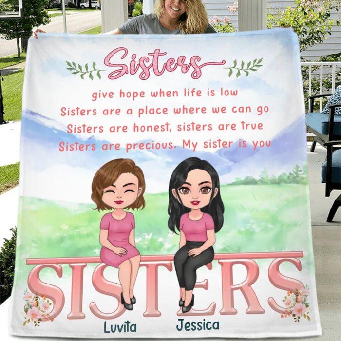 Custom Personalized Sisters Quilt/Single Layer Fleece Blanket - Gift Idea For Sister/Sibling - Upto 4 Sisters - Sisters Give Hope When Life Is Low