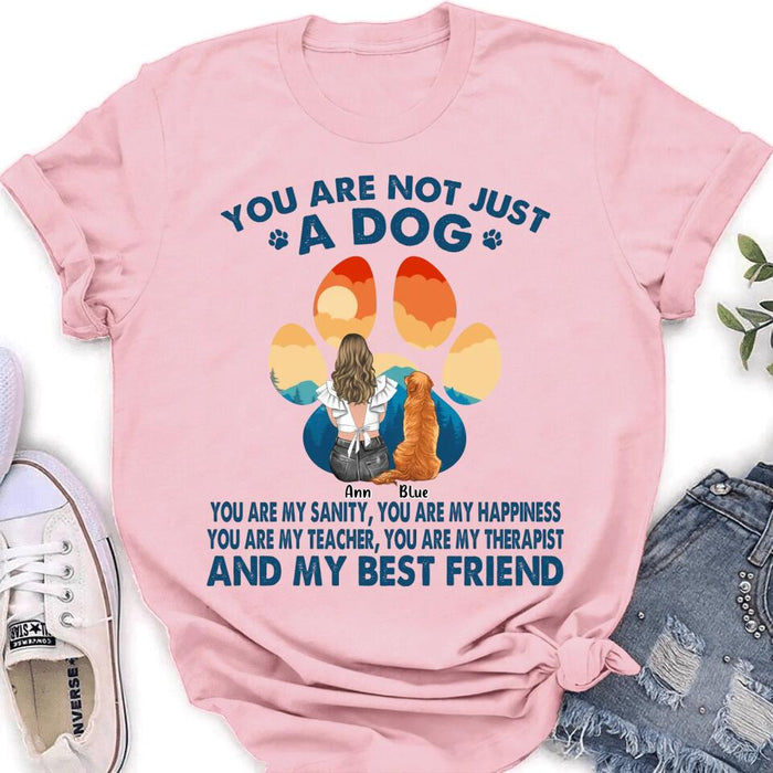 Custom Personalized Dog Mom T-Shirt/ Long sleeve/ Sweatshirt/ Hoodie - Gift Idea For Dog Lover/ Mother's Day - Upto 4 Dogs - You Are Not Just A Dog