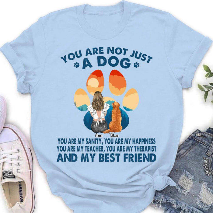 Custom Personalized Dog Mom T-Shirt/ Long sleeve/ Sweatshirt/ Hoodie - Gift Idea For Dog Lover/ Mother's Day - Upto 4 Dogs - You Are Not Just A Dog