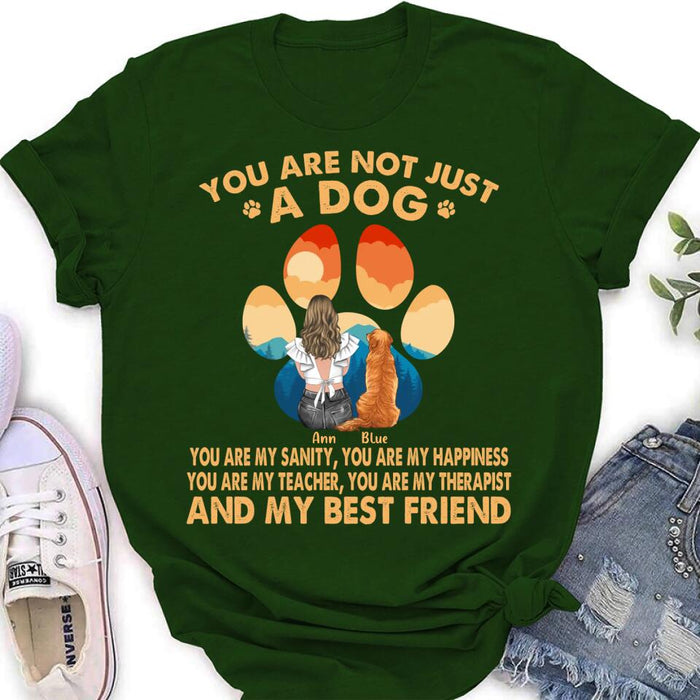 Custom Personalized Dog Mom Shirt/ Hoodie - Gift Idea For Dog Lover/ Mother's Day - Upto 4 Dogs - You Are Not Just A Dog