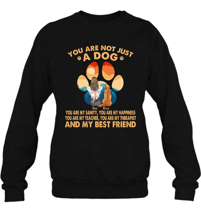 Custom Personalized Dog Mom Shirt/ Hoodie - Gift Idea For Dog Lover/ Mother's Day - Upto 4 Dogs - You Are Not Just A Dog