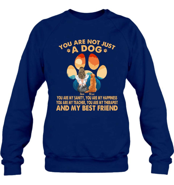 Custom Personalized Dog Mom Shirt/ Hoodie - Gift Idea For Dog Lover/ Mother's Day - Upto 4 Dogs - You Are Not Just A Dog