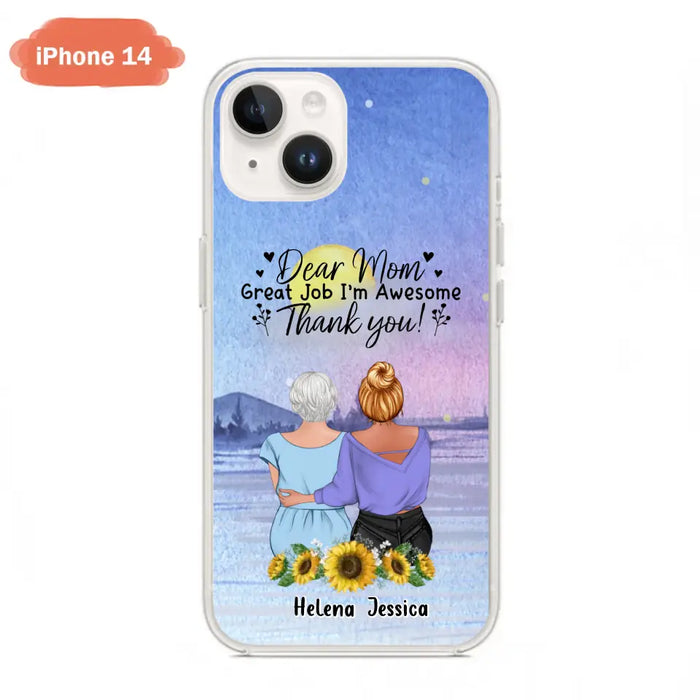 Custom Personalized Mom & Daughter Phone Case - Mother's Day Gift Idea From Daughter - Dear Mom Great Job I'm Awesome - Cases For iPhone/Samsung