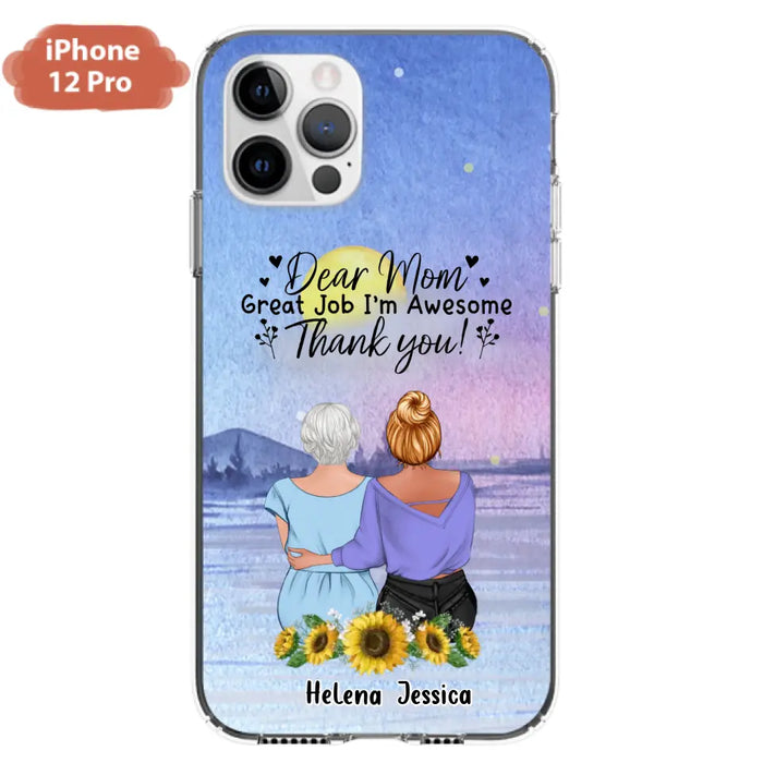 Custom Personalized Mom & Daughter Phone Case - Mother's Day Gift Idea From Daughter - Dear Mom Great Job I'm Awesome - Cases For iPhone/Samsung