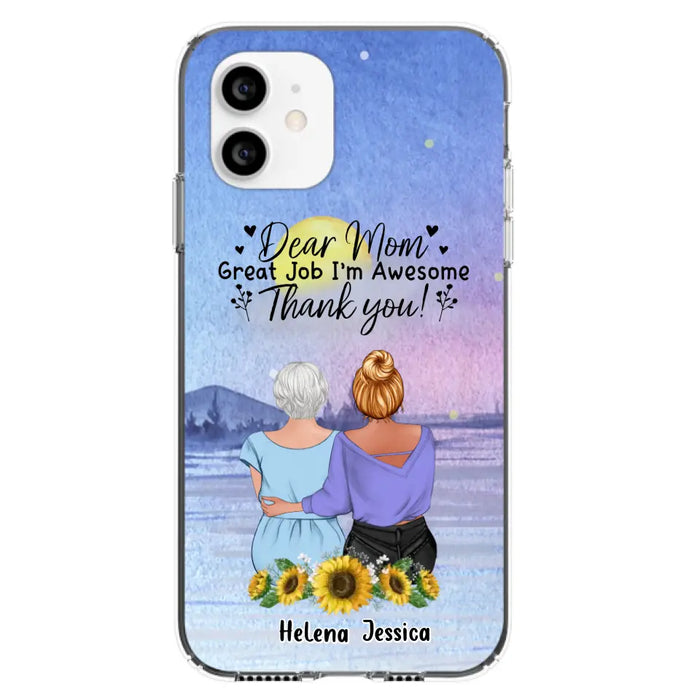 Custom Personalized Mom & Daughter Phone Case - Mother's Day Gift Idea From Daughter - Dear Mom Great Job I'm Awesome - Cases For iPhone/Samsung