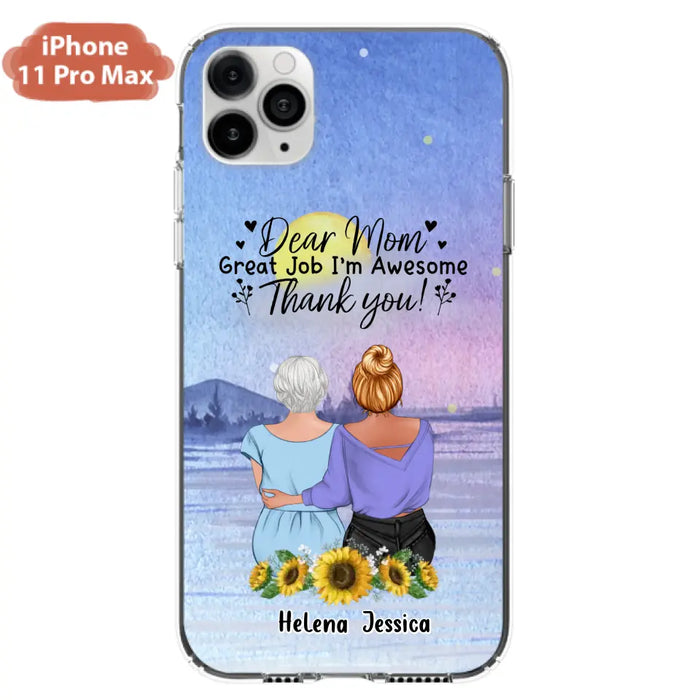 Custom Personalized Mom & Daughter Phone Case - Mother's Day Gift Idea From Daughter - Dear Mom Great Job I'm Awesome - Cases For iPhone/Samsung