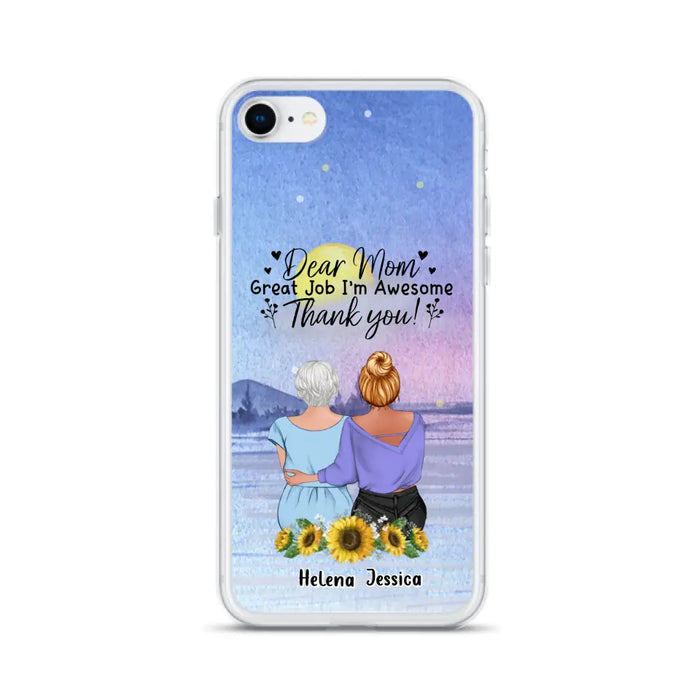 Custom Personalized Mom & Daughter Phone Case - Mother's Day Gift Idea From Daughter - Dear Mom Great Job I'm Awesome - Cases For iPhone/Samsung