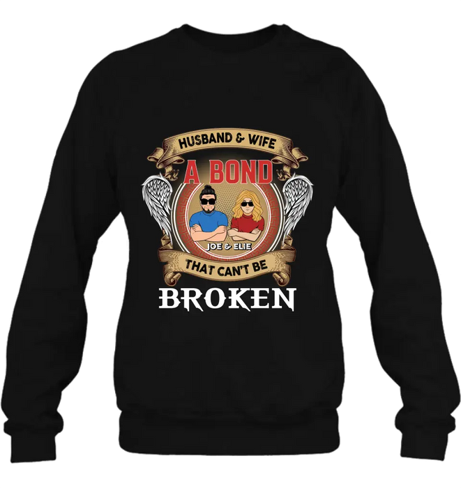 Custom Personalized Couple Shirt/Long sleeve/Sweatshirt/Hoodie - Gift Idea For Couple/Mother's Day/Father's Day - Husband And Wife A Bond That Can't Be Broken