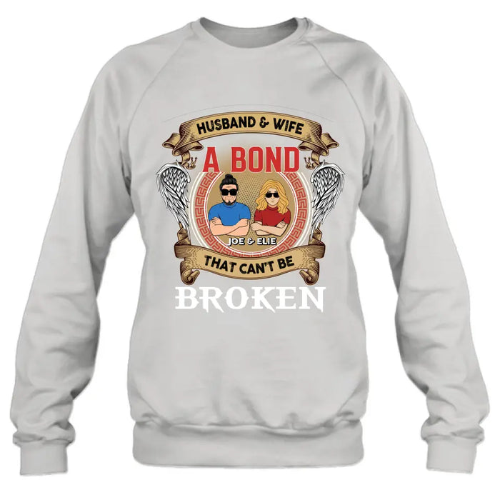 Custom Personalized Couple Shirt/Long sleeve/Sweatshirt/Hoodie - Gift Idea For Couple/Mother's Day/Father's Day - Husband And Wife A Bond That Can't Be Broken