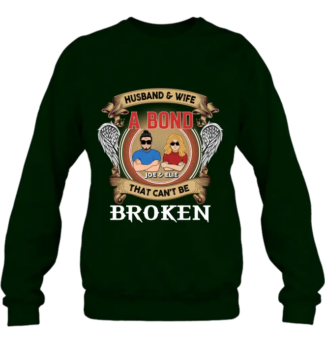 Custom Personalized Couple Shirt/Long sleeve/Sweatshirt/Hoodie - Gift Idea For Couple/Mother's Day/Father's Day - Husband And Wife A Bond That Can't Be Broken