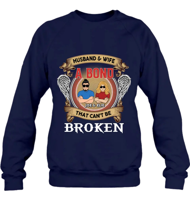 Custom Personalized Couple Shirt/Long sleeve/Sweatshirt/Hoodie - Gift Idea For Couple/Mother's Day/Father's Day - Husband And Wife A Bond That Can't Be Broken