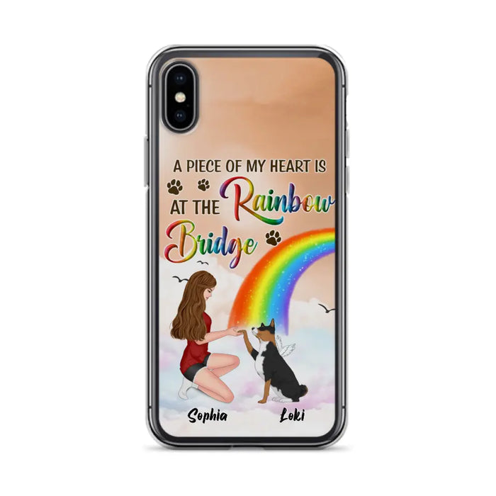 Custom Personalized Dog Mom Phone Case - Memorial Gift Idea for Dog Owners/Mother's Day - A Piece Of My Heart Is At The Rainbow Bridge - Case for iPhone/Samsung