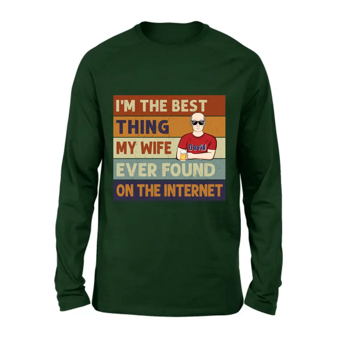 Custom Personalized Couple Shirt/Hoodie/Long sleeve/Sweatshirt - Gift Idea For Couple/Mother's Day/Father's Day - I'm The Best Thing My Wife Ever Found On The Internet