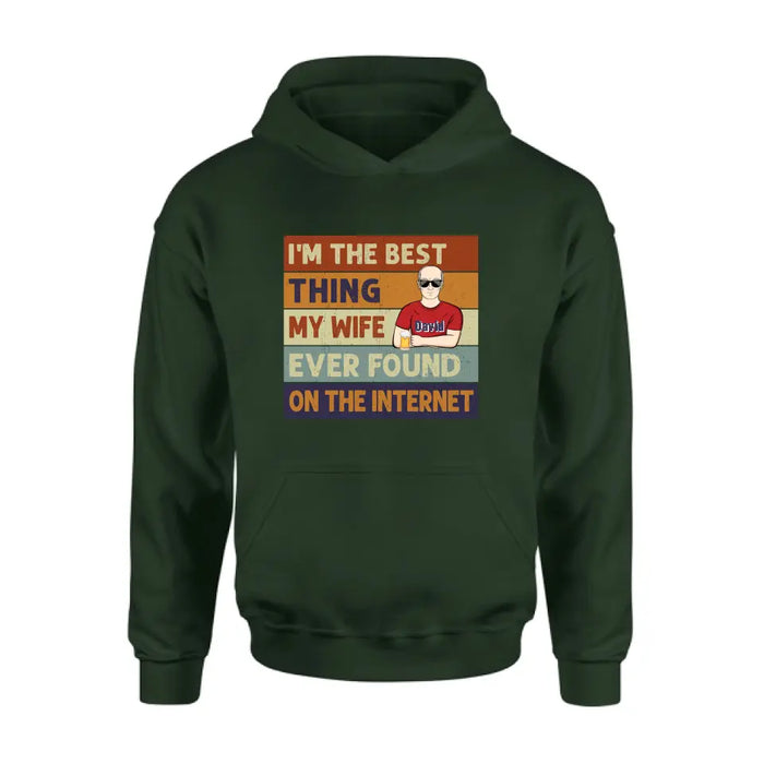 Custom Personalized Couple Shirt/Hoodie/Long sleeve/Sweatshirt - Gift Idea For Couple/Mother's Day/Father's Day - I'm The Best Thing My Wife Ever Found On The Internet