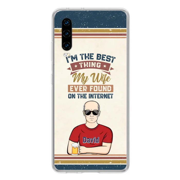 Custom Personalized Couple Phone Case - Gift Idea For Couple/Mother's Day/Father's Day - I'm The Best Thing My Wife Ever Found On The Internet - Case For Oppo/Xiaomi/Huawei