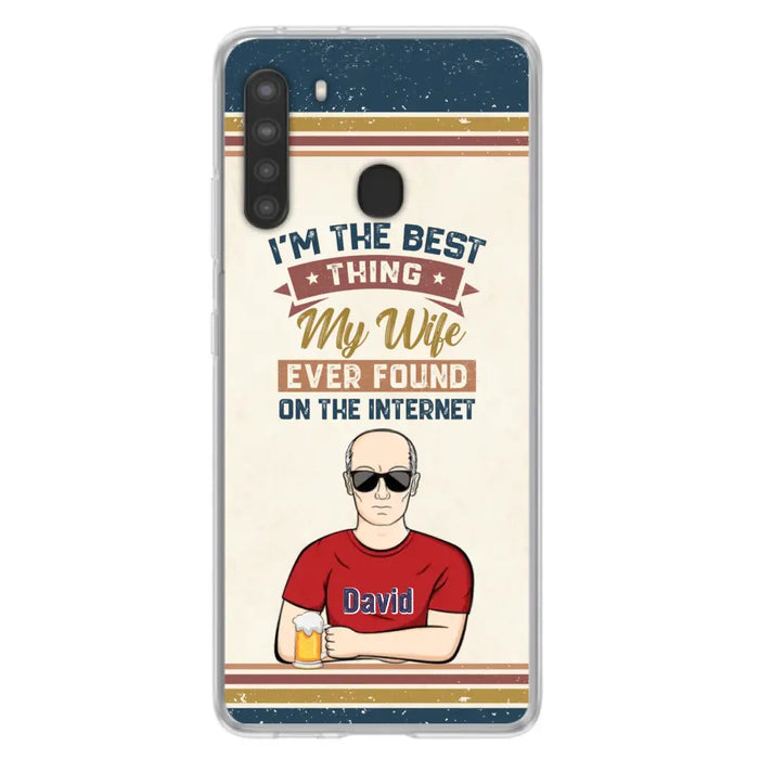 Custom Personalized Couple Phone Case - Gift Idea For Couple/Mother's Day/Father's Day - I'm The Best Thing My Wife Ever Found On The Internet - Case For iPhone/Samsung