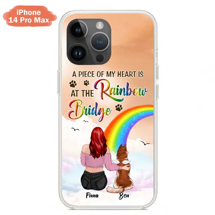 Custom Personalized Memorial Phone Case - Memorial Gift Idea for Dog/Cat Owners/Mother's Day - A Piece Of My Heart Is At The Rainbow Bridge - Case for iPhone/Samsung