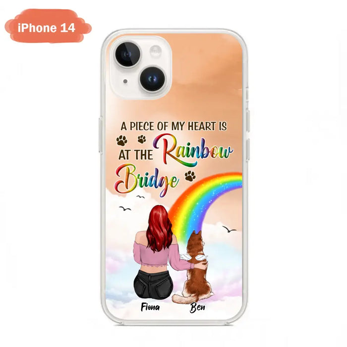 Custom Personalized Memorial Phone Case - Memorial Gift Idea for Dog/Cat Owners/Mother's Day - A Piece Of My Heart Is At The Rainbow Bridge - Case for iPhone/Samsung