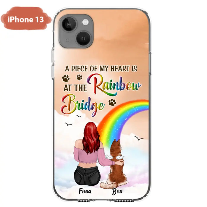 Custom Personalized Memorial Phone Case - Memorial Gift Idea for Dog/Cat Owners/Mother's Day - A Piece Of My Heart Is At The Rainbow Bridge - Case for iPhone/Samsung