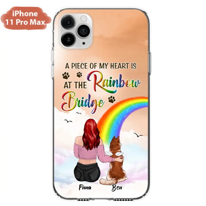 Custom Personalized Memorial Phone Case - Memorial Gift Idea for Dog/Cat Owners/Mother's Day - A Piece Of My Heart Is At The Rainbow Bridge - Case for iPhone/Samsung