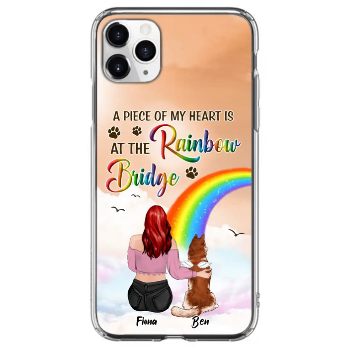 Custom Personalized Memorial Phone Case - Memorial Gift Idea for Dog/Cat Owners/Mother's Day - A Piece Of My Heart Is At The Rainbow Bridge - Case for iPhone/Samsung