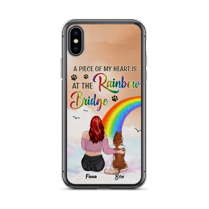 Custom Personalized Memorial Phone Case - Memorial Gift Idea for Dog/Cat Owners/Mother's Day - A Piece Of My Heart Is At The Rainbow Bridge - Case for iPhone/Samsung