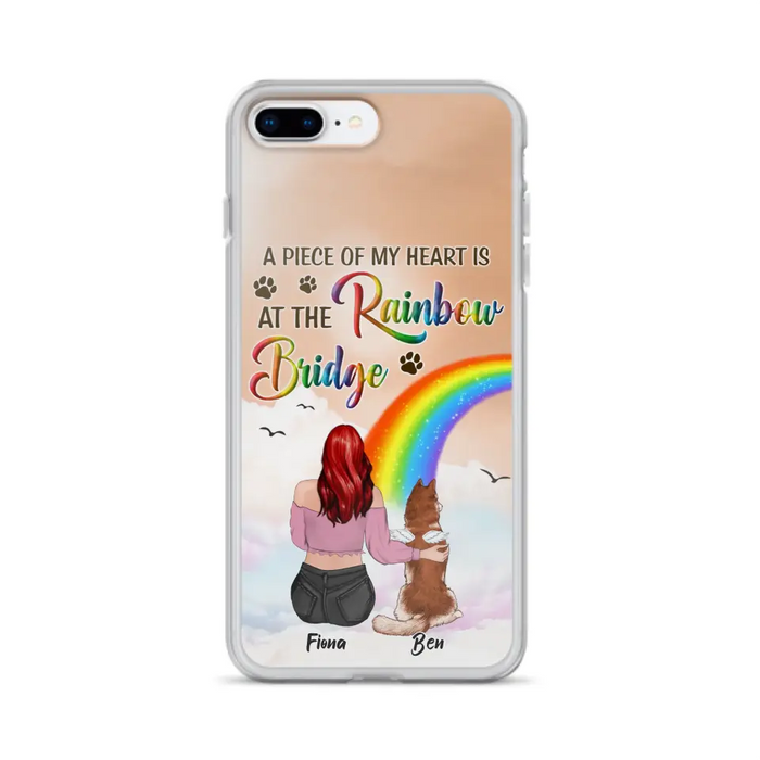 Custom Personalized Memorial Phone Case - Memorial Gift Idea for Dog/Cat Owners/Mother's Day - A Piece Of My Heart Is At The Rainbow Bridge - Case for iPhone/Samsung