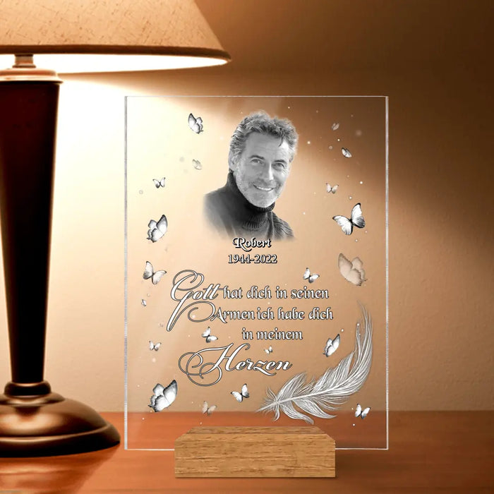 Custom Personalized Memorial Photo Acrylic Plaque - German Version - Memorial Gift Idea for Father's Day/Mother's Day - Gott Hat Ditch In Seinen Armen Ich Habe Sich In Meinem Herzen