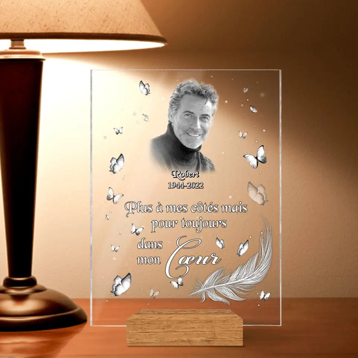 Custom Personalized Memorial Photo Acrylic Plaque - French Version - Memorial Gift Idea for Father's Day/Mother's Day - Plus À Mes Côtés Mais Pour Toujours Dans Mon Coeur