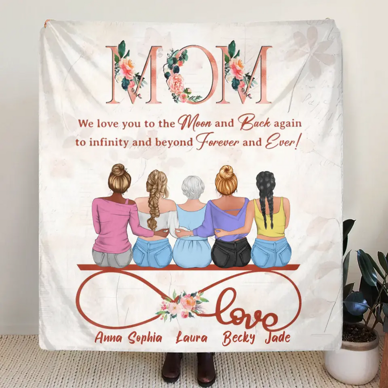 Personalized Mom Fleece Throw Blanket/Quilt - Mother With Up to 4 Daughters - Gift Idea For Mother's Day From Daughter - We Love You To The Moon And Back Again