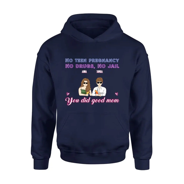 Personalized Good Mom Shirt/ Hoodie - Mother's Day Gift Idea From Daughter/ Son with up to 4 Kids - You Did Good Mom